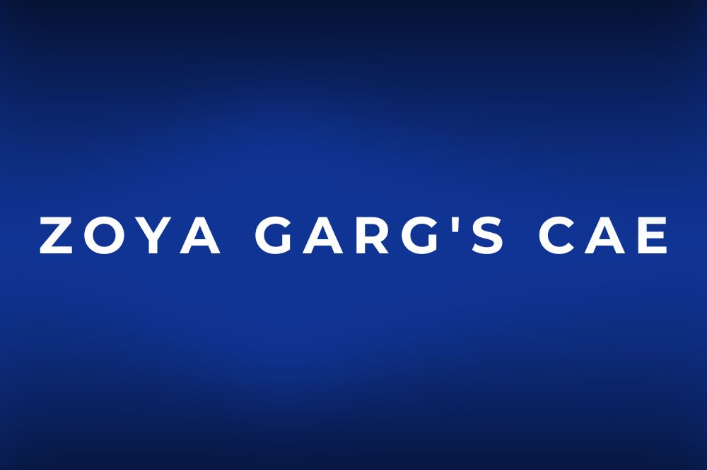 Zoya Garg’s CAE